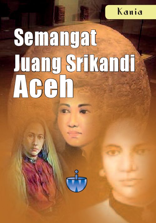 Semangat Juang Srikandi Aceh