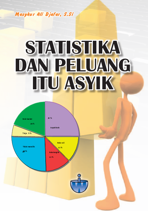 STATISTIKA DAN PELUANG ITU ASYIK