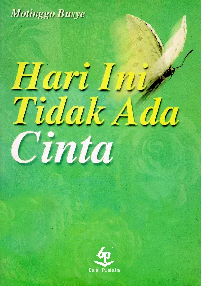 Hari Ini Tidak Ada Cinta