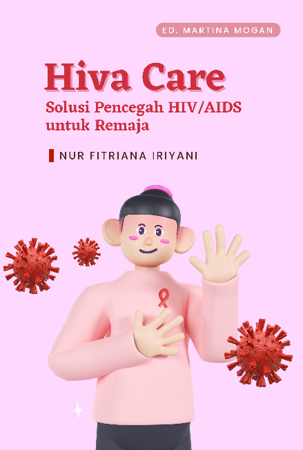 Hiva care : solusi pencegah hiv/aids untuk remaja