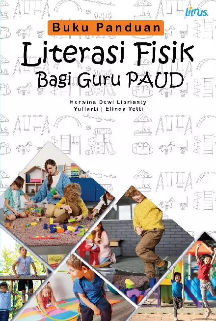 BUKU PANDUAN LITERASI FISIK BAGI GURU PAUD