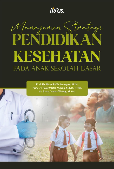 MANAJEMEN STRATEGI PENDIDIKAN KESEHATAN PADA ANAK SEKOLAH DASAR