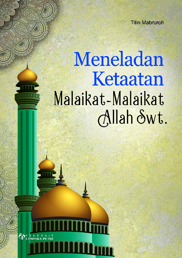 Meneladan Ketaatan Malaikat-Malaikat Allah Swt.