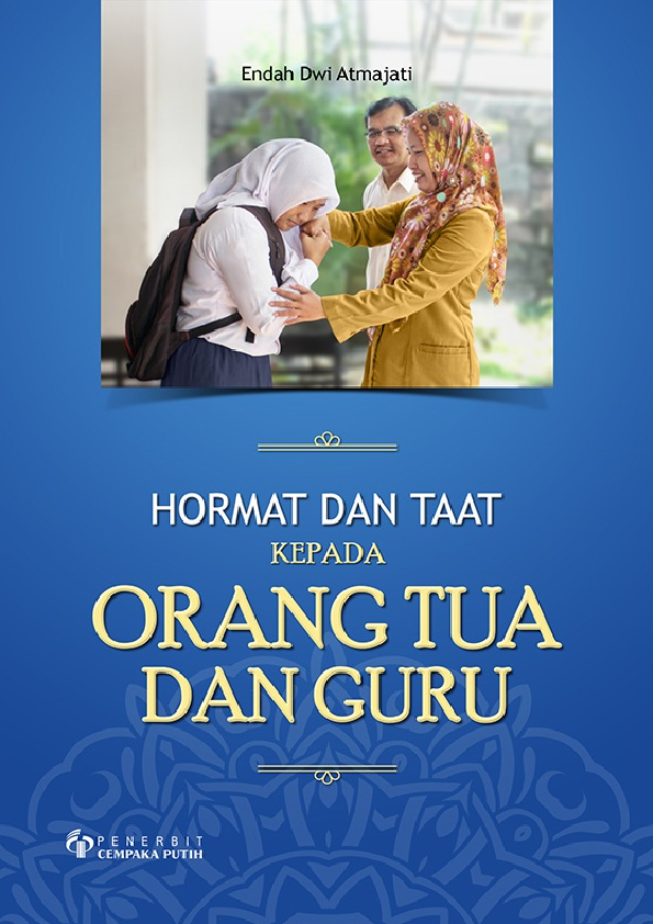 Hormat dan Taat kepada Orang Tua dan Guru