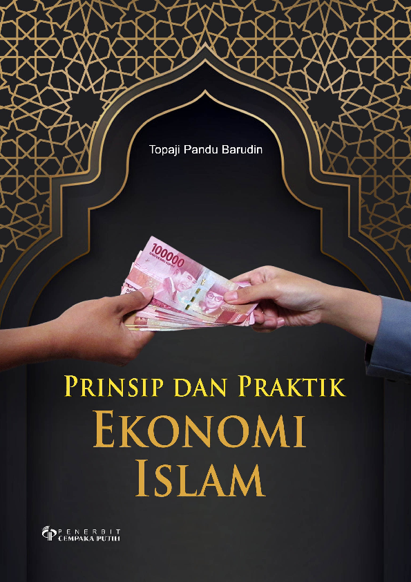 Prinsip dan Praktik Ekonomi Islam