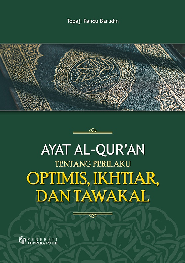 Ayat Al-Quran tentang Perilaku Optimis, Ikhtiar, dan Tawakal