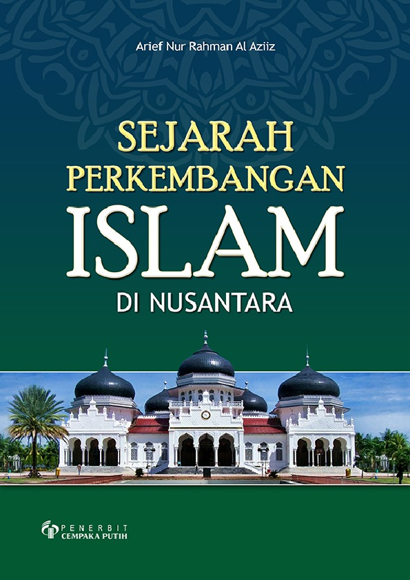 Sejarah Perkembangan Islam di Nusantara