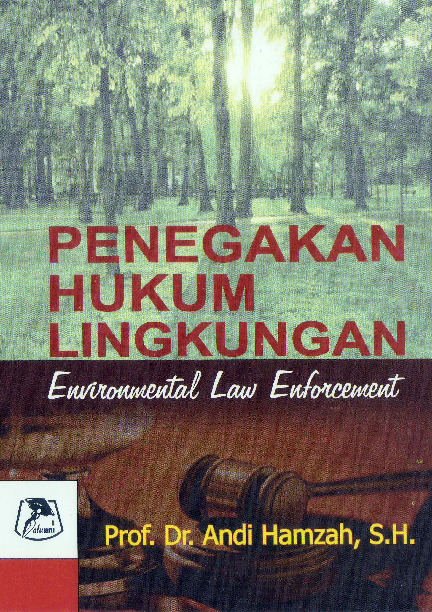 Penegakan hukum lingkungan = Environmental law enforcement