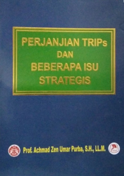 Perjanjian TRIP's dan beberapa isu strategis