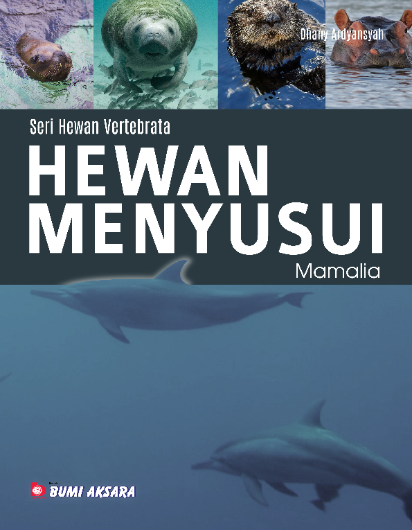 Seri Hewan Vertebrata : Hewan Menyusui (Mamalia)