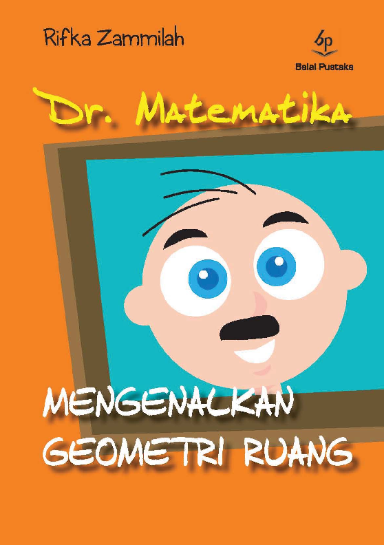 Dr. Matematika: Mengenalkan Geometri Ruang