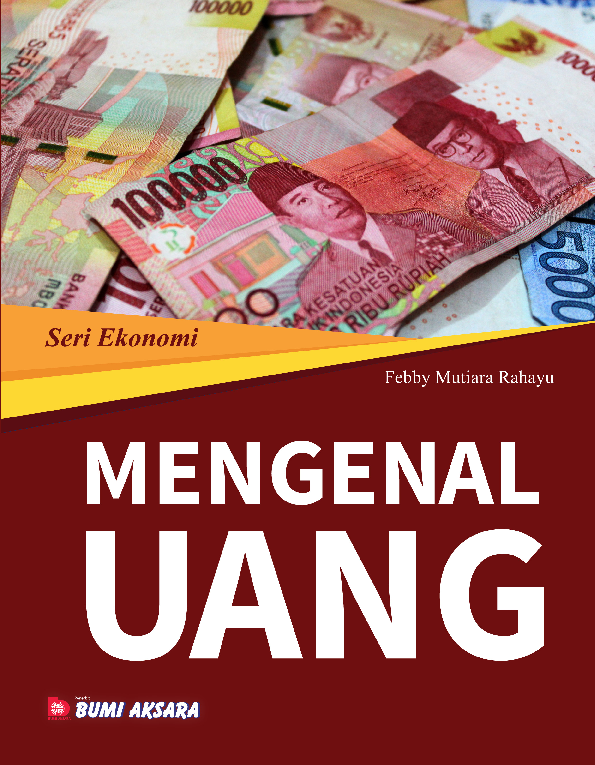 Seri Ekonomi : Mengenal Uang