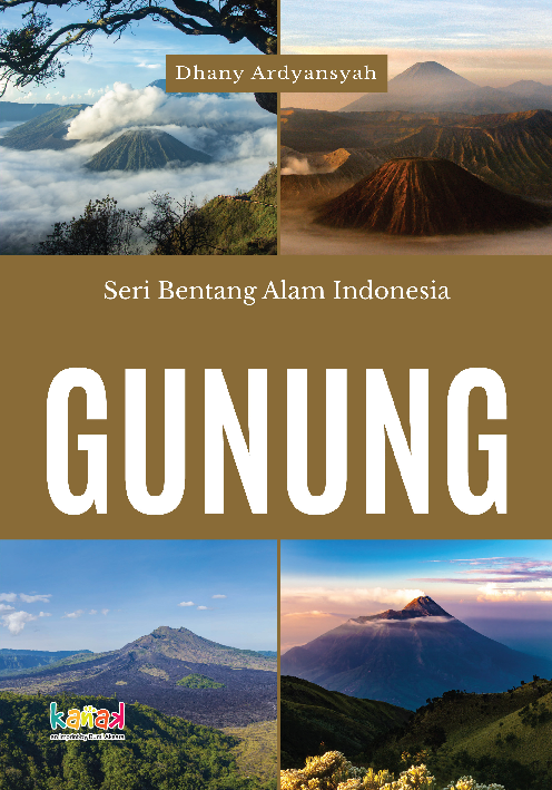 Seri Bentang Alam Indonesia : Gunung