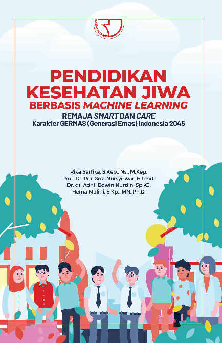 Pendidikan Kesehatan Jiwa Berbasis Machine Learning Remaja Smart dan Care Karakter