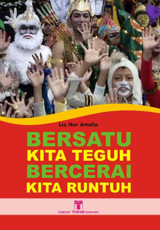 Bersatu Kita Teguh, Bercerai Kita Runtuh