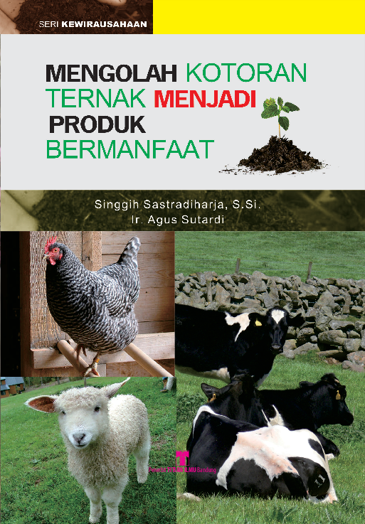 Mengolah kotoran ternak menjadi produk yang bermanfaat