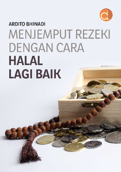 Menjemput Rezeki Dengan Cara Halal Lagi Baik