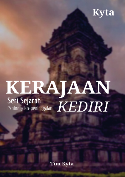 Seri Sejarah : Peninggalah-Peninggalan KERAJAAN KEDIRI