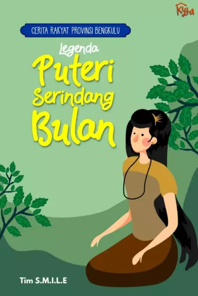 Cerita Rakyat Provinsi Bengkulu : Legenda Putri Serindang Bulan