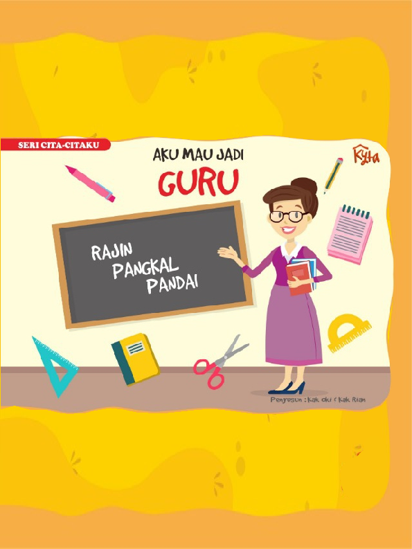 Seri Cita Citaku Aku Mau Jadi : GURU