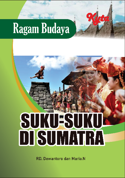 Ragam Budaya : SUKU-SUKU DI SUMATRA