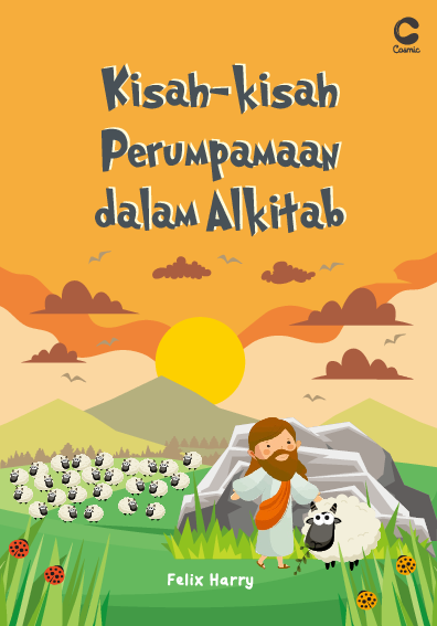 KISAH-KISAH PERUMPAMAAN DALAM ALKITAB