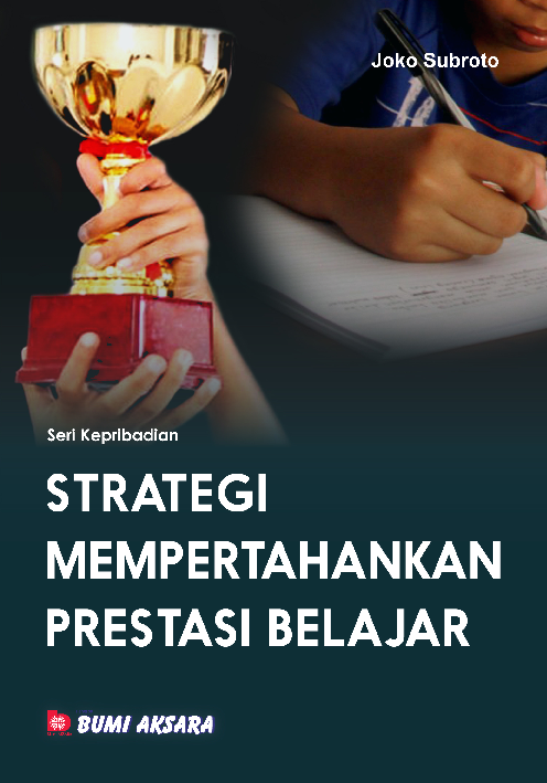 Seri Kepribadian : Strategi Mempertahankan Prestasi Belajar