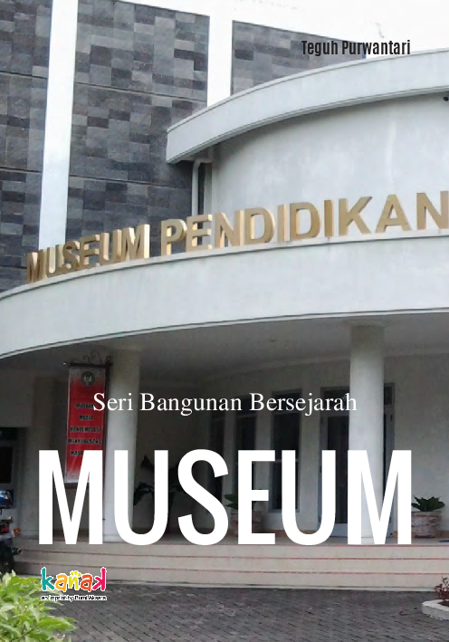 Seri Bangunan Bersejarah : Museum