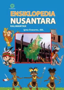 Ensiklopedia Nusantara Kalimantan 