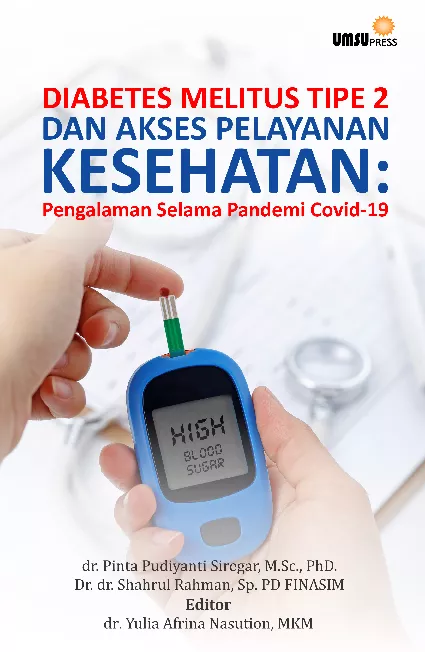 Diabetes Melitus Tipe 2 dan Akses Pelayanan Kesehatan: Pengalaman Selama Pandemi Covid-19