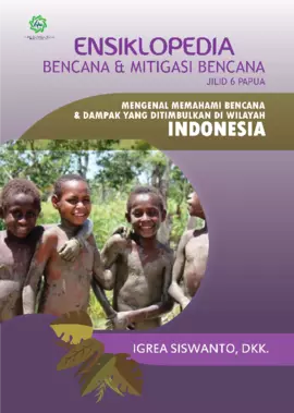 Ensiklopedia Bencana dan Mitigasii Bencana Papua 