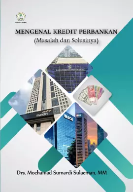 Mengenal Kredit Perbankan ( Masalah dan Solusinya ) 