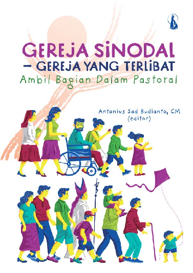 Gereja Sinodal: Gereja yang Terlibat Ambil Bagian dalam Pastoral