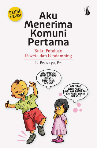 Aku Menerima Komuni Pertama: Buku Panduan Peserta dan Pendamping