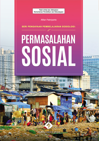 Seri Pengayaan Pembelajaran Sosiologi: Permasalahan Sosial