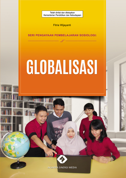 Seri Pengayaan Pembelajaran Sosiologi: Globalisasi