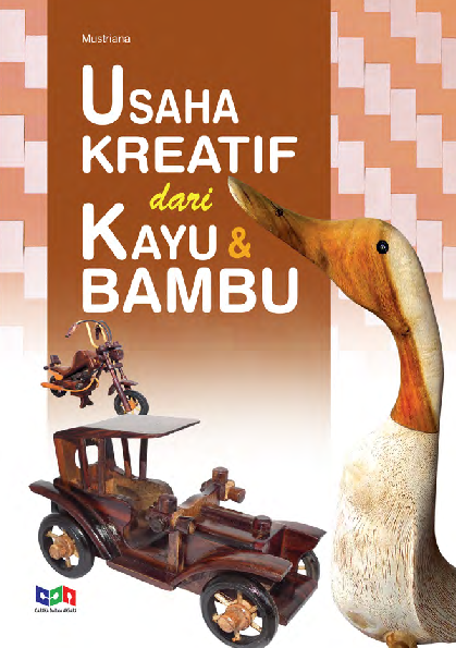 Usaha Kreatif dari Kayu dan Bambu