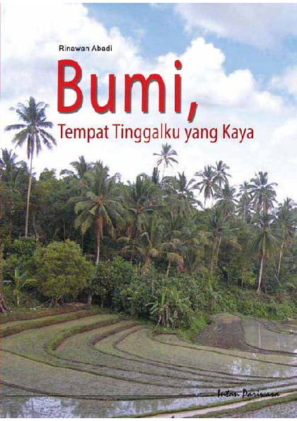 Bumi, Tempat Tinggalku yang Kaya