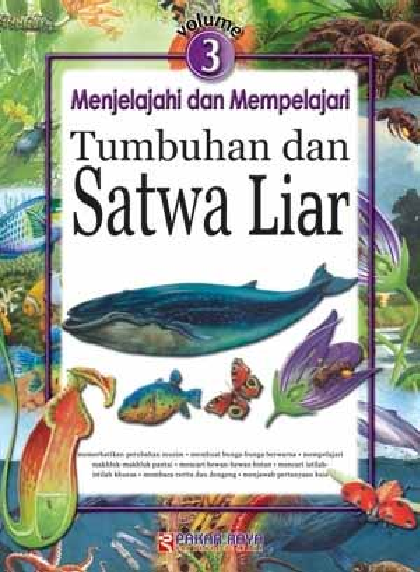 Menjelajahi dan Mempelajari Tumbuhan dan Satwa Liar