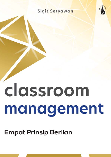 Classroom Management: Empat Prinsip Berlian