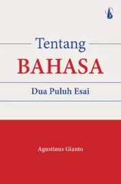 Tentang Bahasa: Dua Puluh Esai