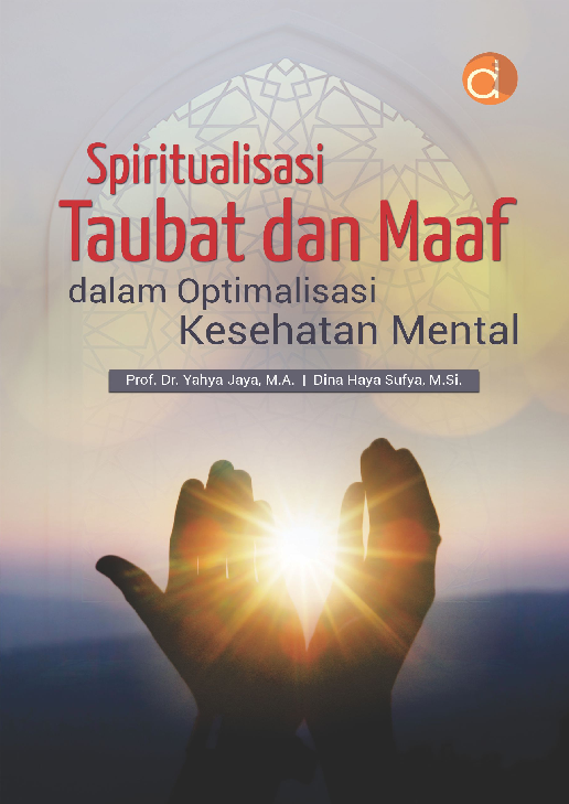 Spiritualisasi Taubat & Maaf dalam Optimalisasi Kesehatan Mental