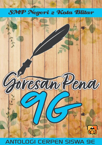 GORESAN PENA 9G SMP NEGERI 2 KOTA BLITAR