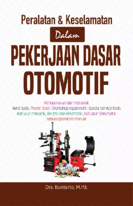 Peralatan & Keselamatan Dalam Pekerjaan Dasar Otomotif