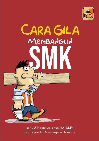 Cara Gila Membangun SMK