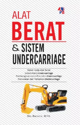 Alat Berat & Sistem Undercarriage