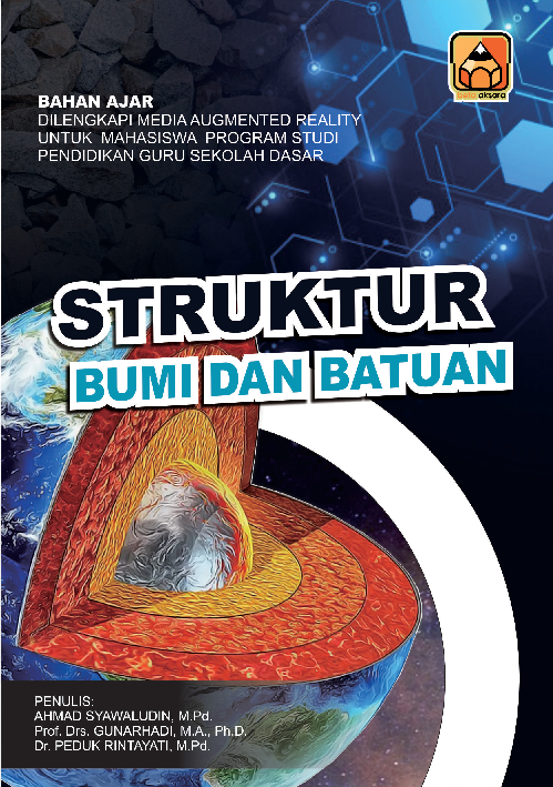 Struktur Bumi dan Bantuan Bahan Ajar Dilengkapi Media Augmented Reality Untuk Mahasiswa Program Studi Pendidikan Guru Sekolah Dasar