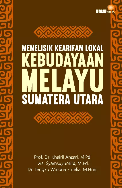 Menelisik Kearifan lokal Kebudasyaan Melayu Sumatera Utara