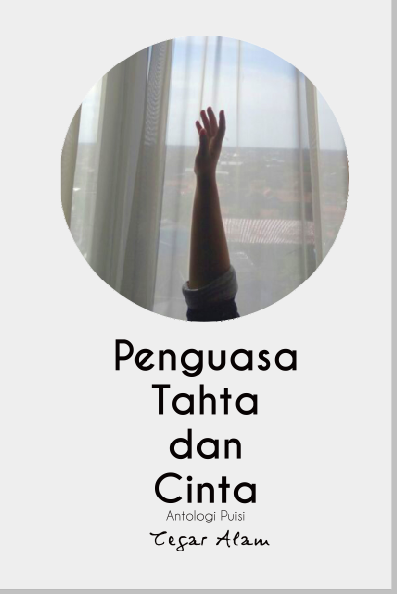 Penguasa, Tahta dan Cinta