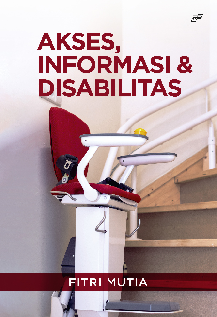 AKSES, INFORMASI DAN DISABILITAS